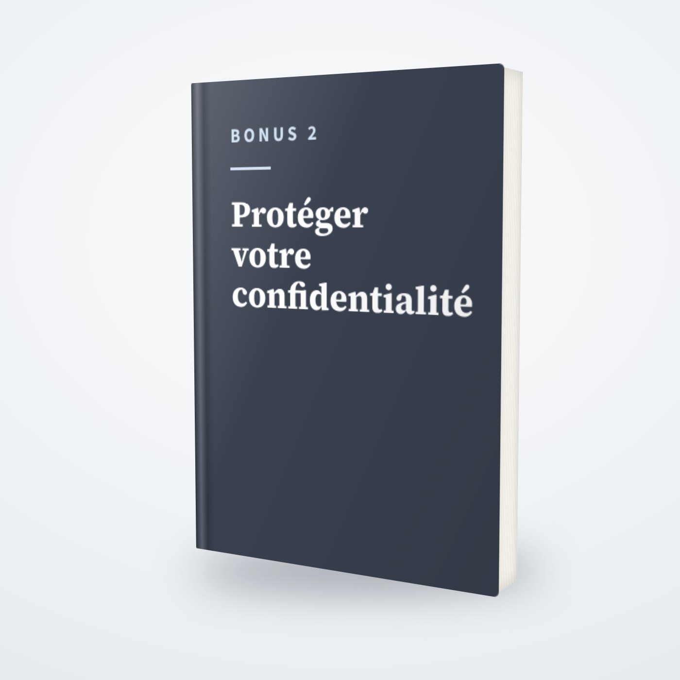 Le livre bonus 2, «&nbsp;Protéger votre confidentialité&nbsp;».