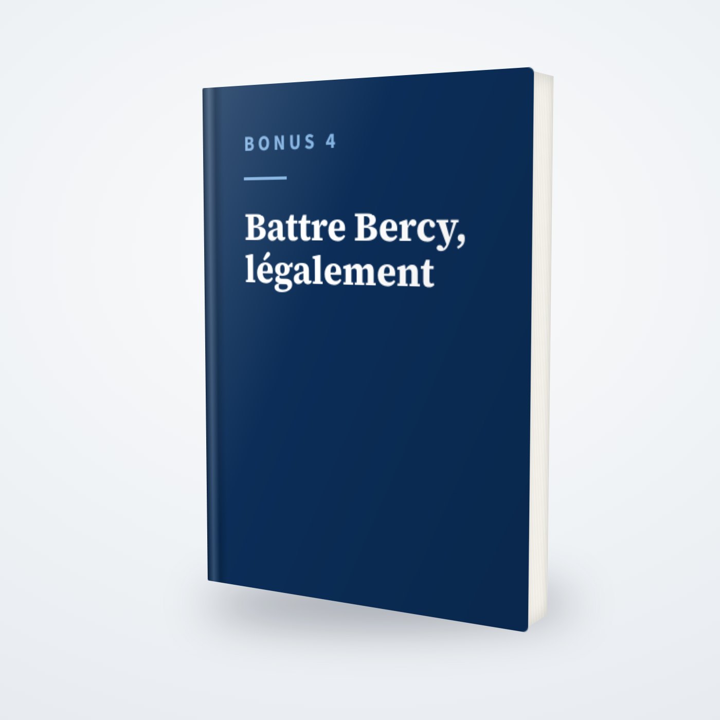 Le livre bonus 4, «&nbsp;Battre Bercy, légalement&nbsp;».